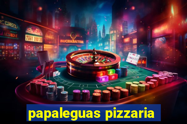 papaleguas pizzaria